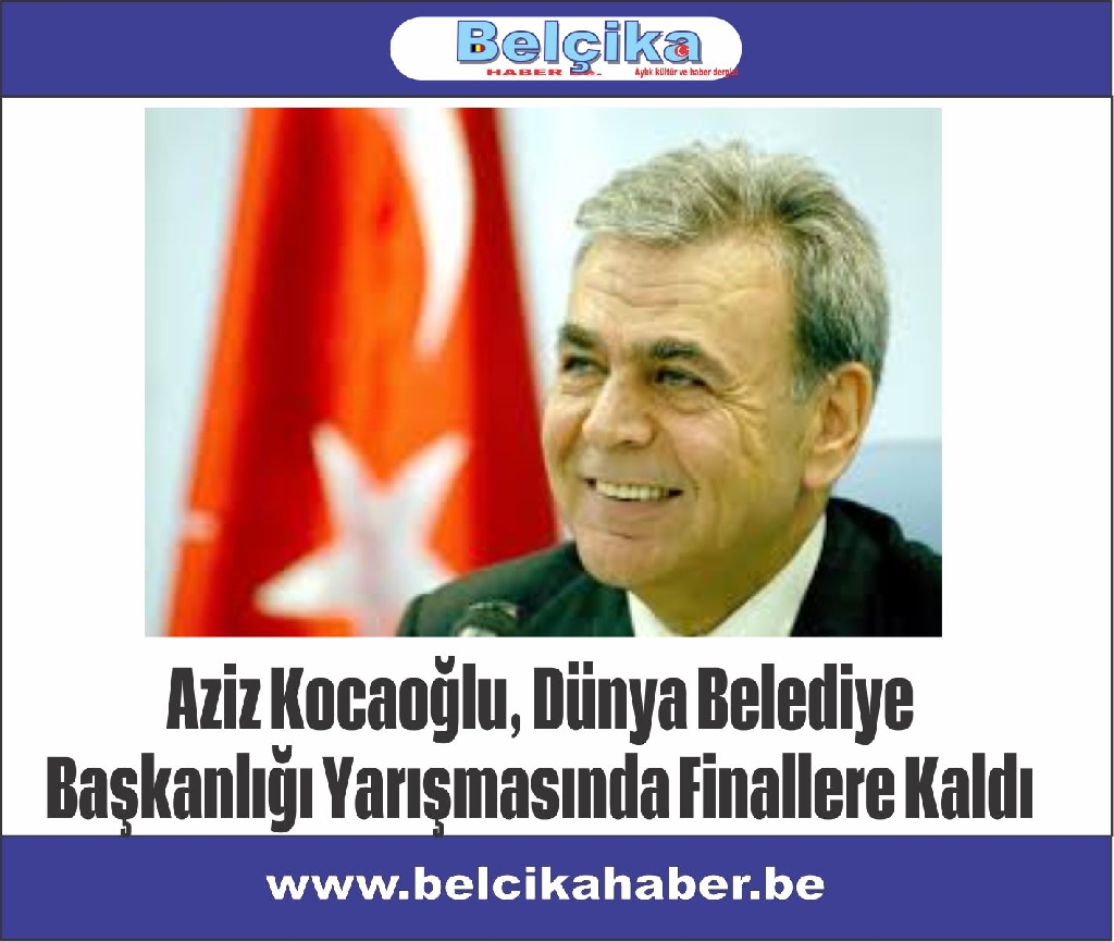 Aziz Kocaoğlu, Dünya Belediye Başkanlığı Yarışmasında Finallere Kaldı