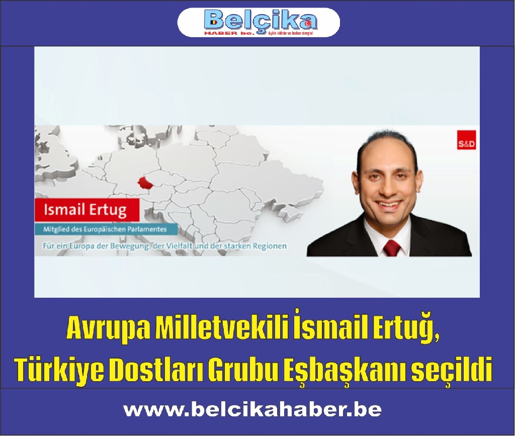 smail Ertuğ, Türkiye Dostları Grubu Eşbaşkanı seçildi