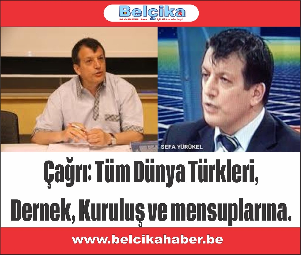 Çağrı: Tüm Dünya Türkleri,  Dernek, Kuruluş ve mensuplarına.