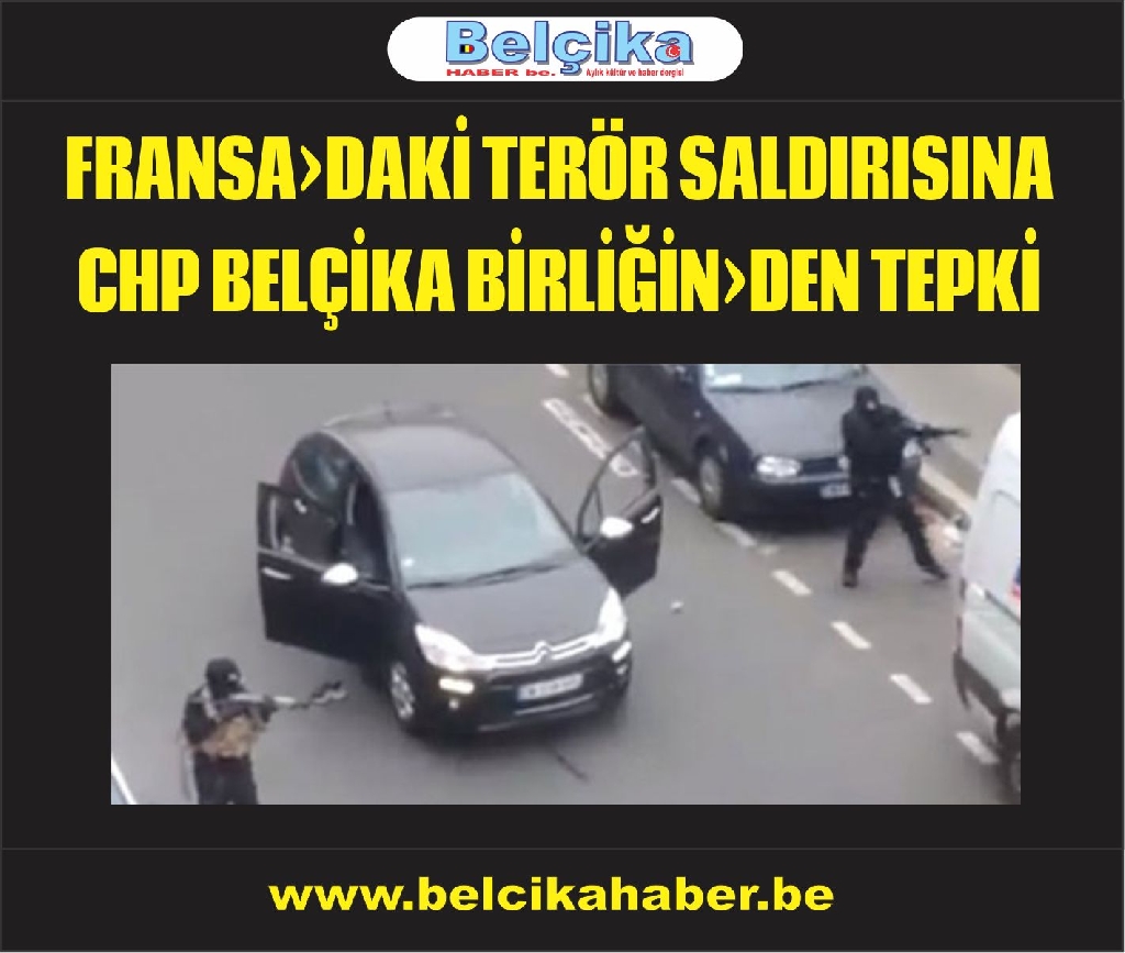 CHP BELÇİKA BİRLİĞİ' FRANSADAKİ TERÖR OLAYINI KINADI