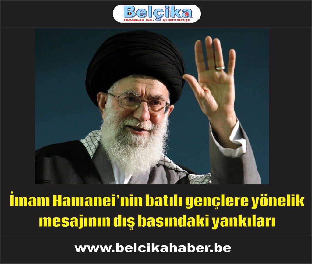 İmam Hamanei’nin batılı gençlere yönelik mesajının dış basındaki yankıları
