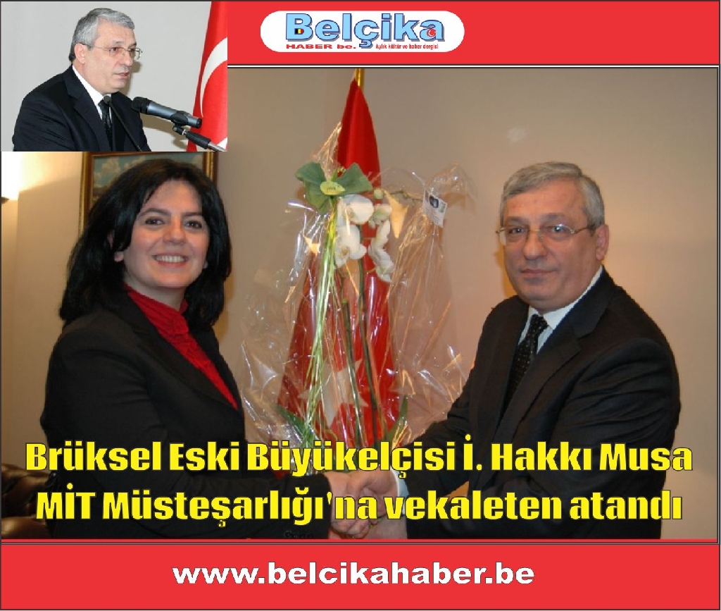 Brüksel Eski Büyükelçisi İsmail Hakkı Musa MİT'in başına getirildi