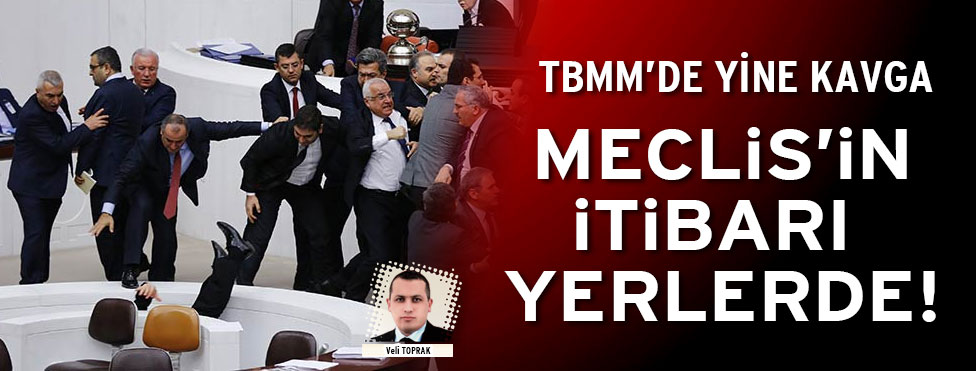 Meclis’te yine kavga!