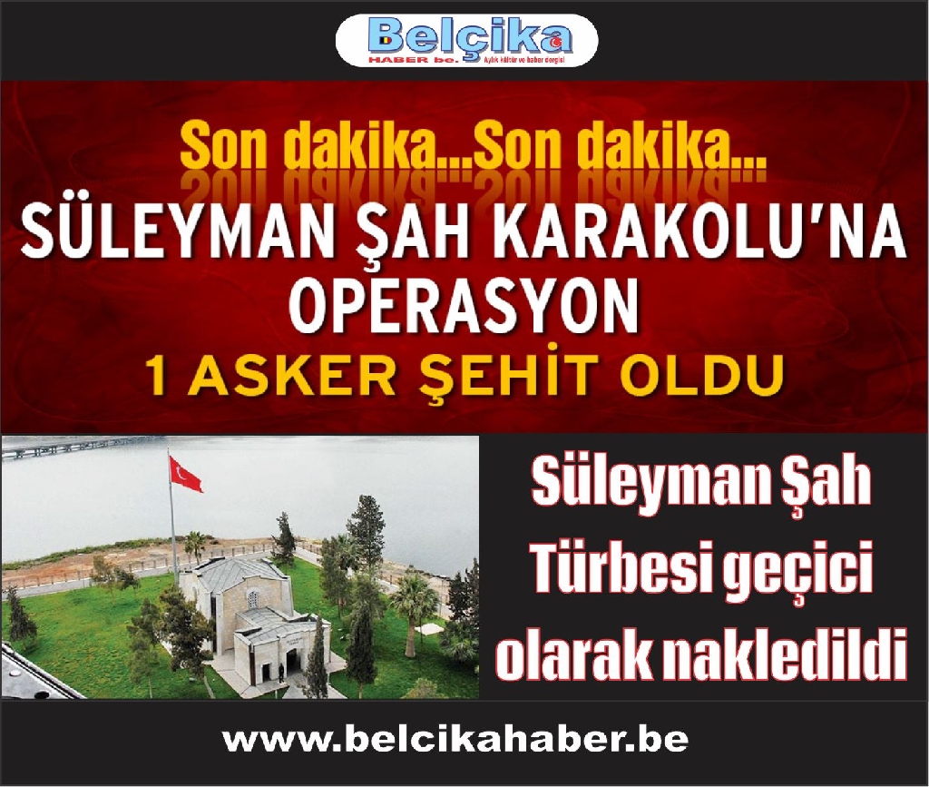 Süleyman Şah Karakolu’na kara herakatı