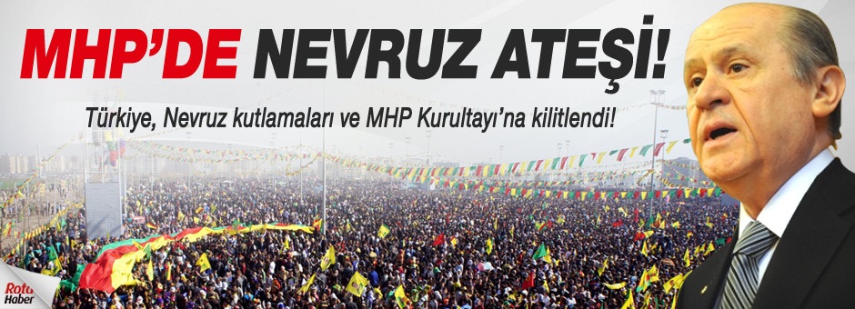 Nevruz'da gözler Diyarbakır ve MHP'de