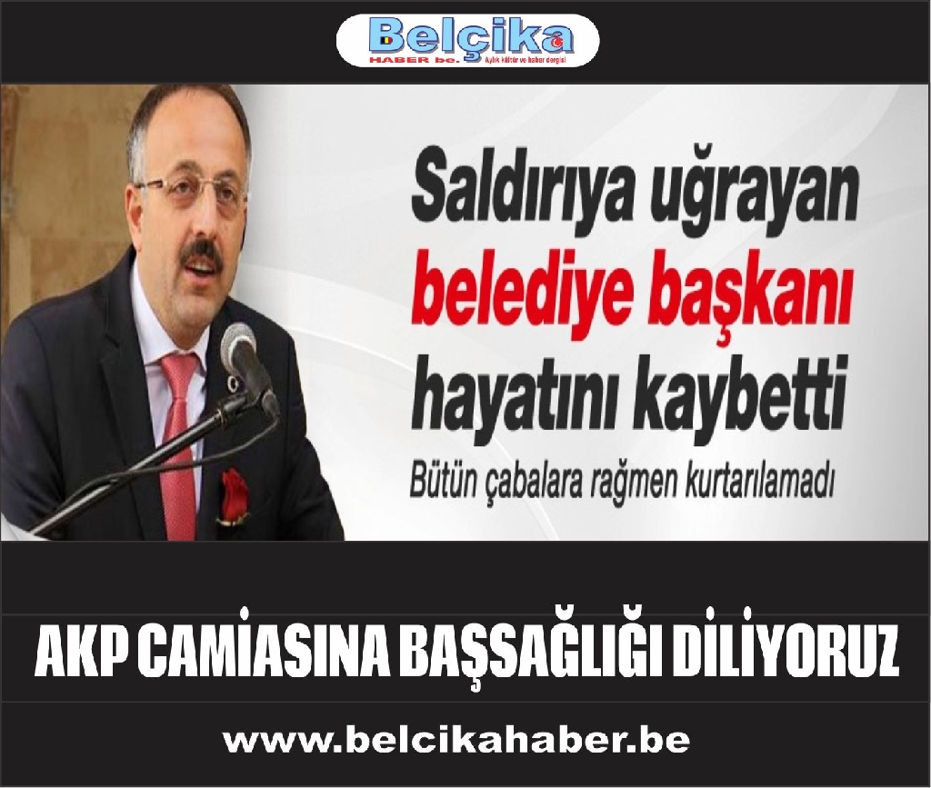 Saldırıya uğrayan AKP'li başkan hayatını kaybetti