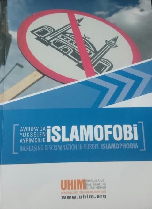 Avrupa’da İslamofobik bir kamuoyu oluşuyor