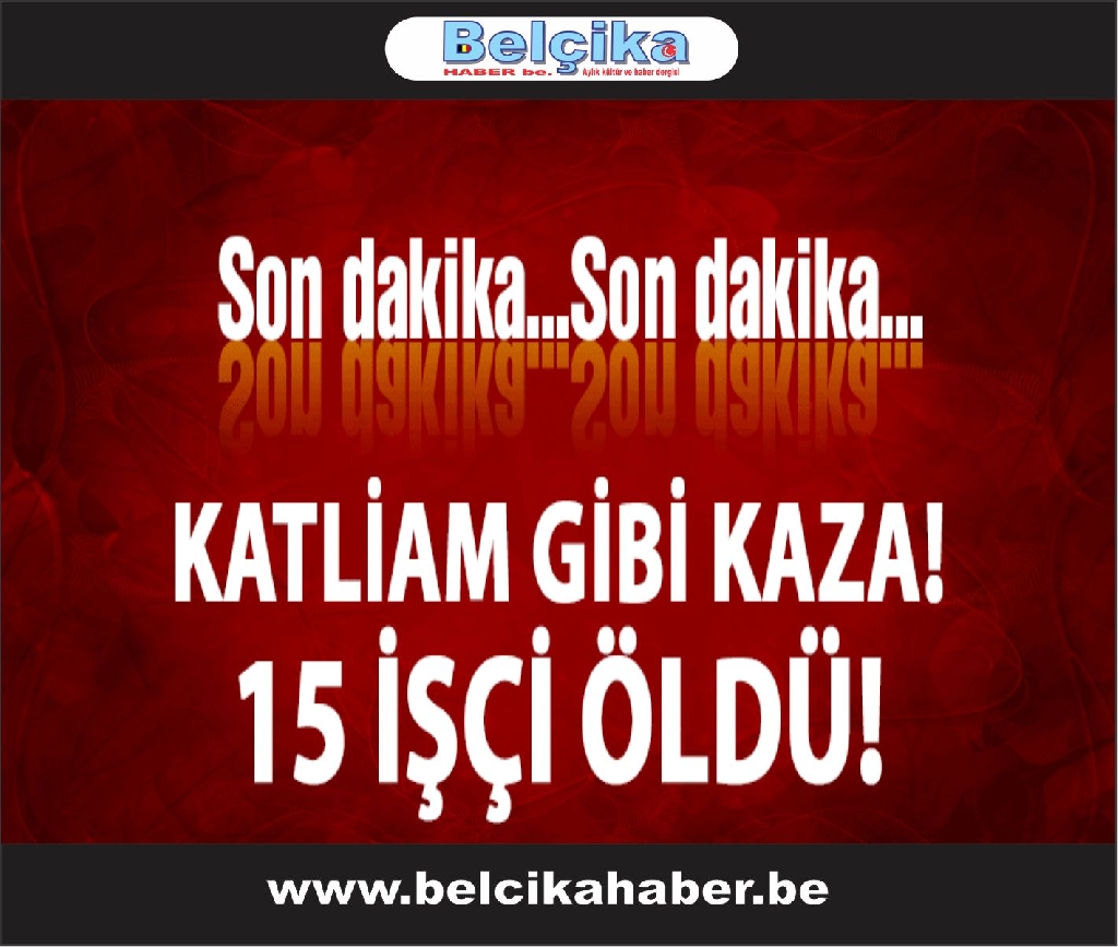 Manisa’da katliam gibi kaza! 15 ÖLÜ