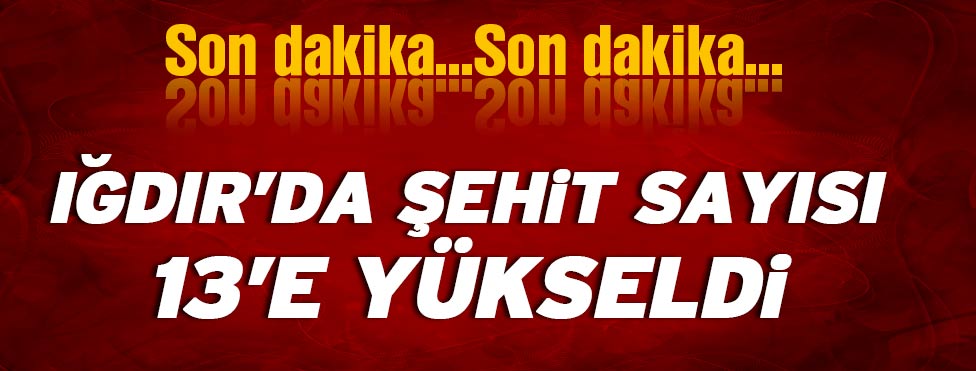 IĞDIR POLİS ARACINA HAİN SALDIRI 13 ŞEHİT...