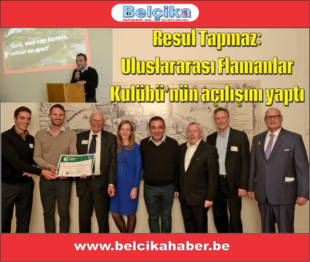 Resul Tapmaz: Uluslararası Flamanlar Kulübü’nün (International Club of Flanders) açılışını yaptı