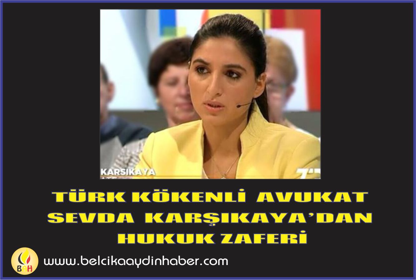 TÜRK KÖKENLİ AVUKAT KARŞIKAYAâ€™DAN HUKUK ZAFERİ