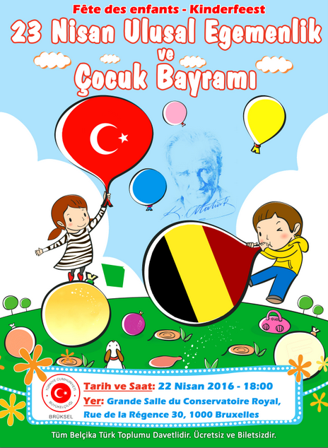 23 NİSAN ÇOCUK BAYRAMI BRÜKSEL BÜYÜKELÇİLİĞİ HİMAYESİNDE KUTLANACAK