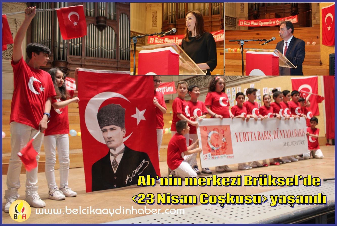 AB’nin merkezi Brüksel’de ‹23 Nisan Coşkusu› yaşandı