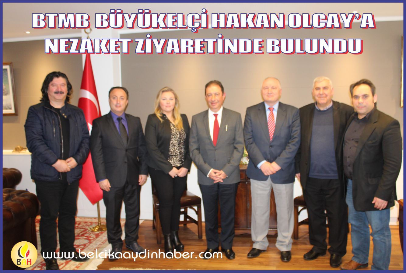 BELÇİKA TÜRKÇE MEDYA BİRLİĞİ BÜYÜKELÇİ HAKAN OLCAY'A NEZAKET ZİYARETİNDE BULUNDU