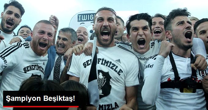 Spor Toto Süper Lig'in Şampiyonu Beşiktaş