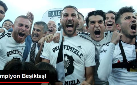 Spor Toto Süper Lig'in Şampiyonu Beşiktaş