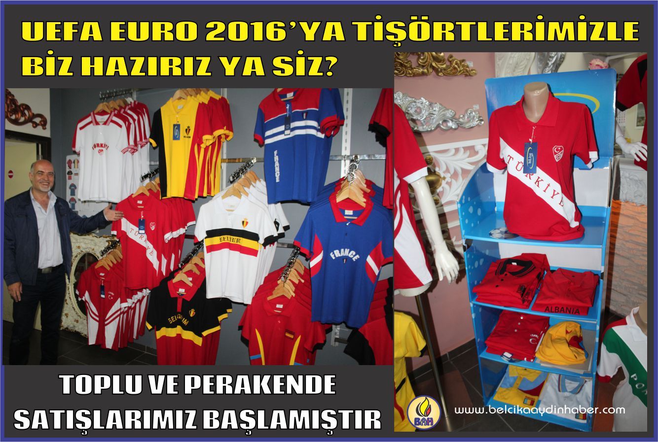UEFA EURO 2016 İÇİN HAZIRLANAN ÜLKE TİŞÖRTLERİ HAZIR TALEP SİZDEN HİZMET BİZDEN