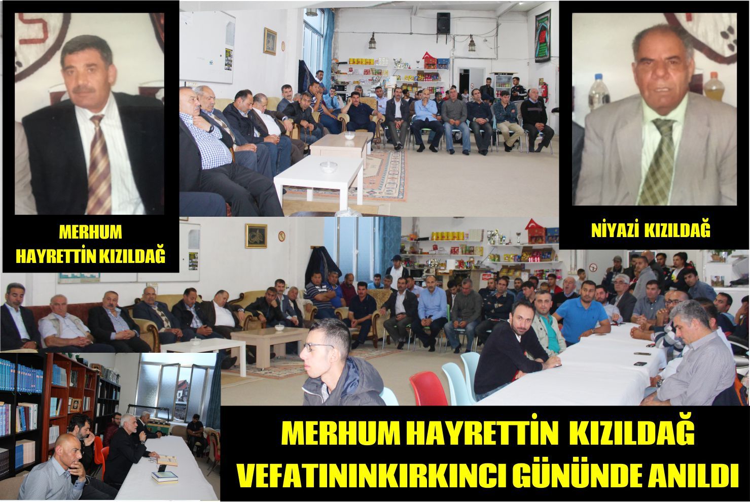 MERHUM HAYRETTİN KIZILDAĞ VEFATININ KIRKINCI GÜNÜNDE ANILDI