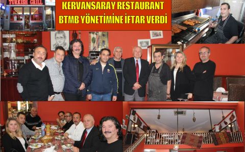 KERVANSARAY RESTAURANT BTMB YÖNETMİNE İFTAR VERDİ