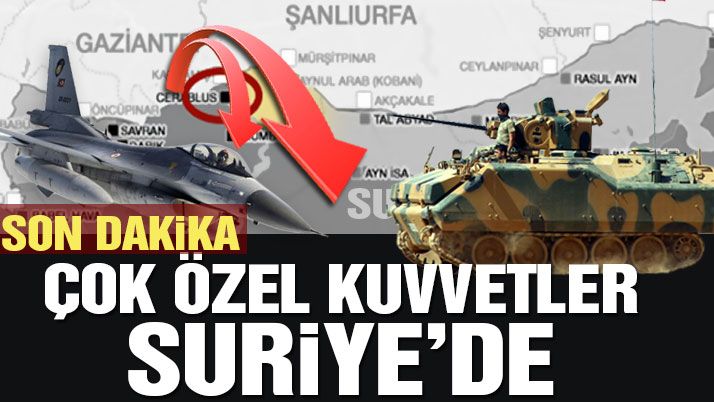 Son dakika… Suriyeâ€™ye askeri harekat başladı