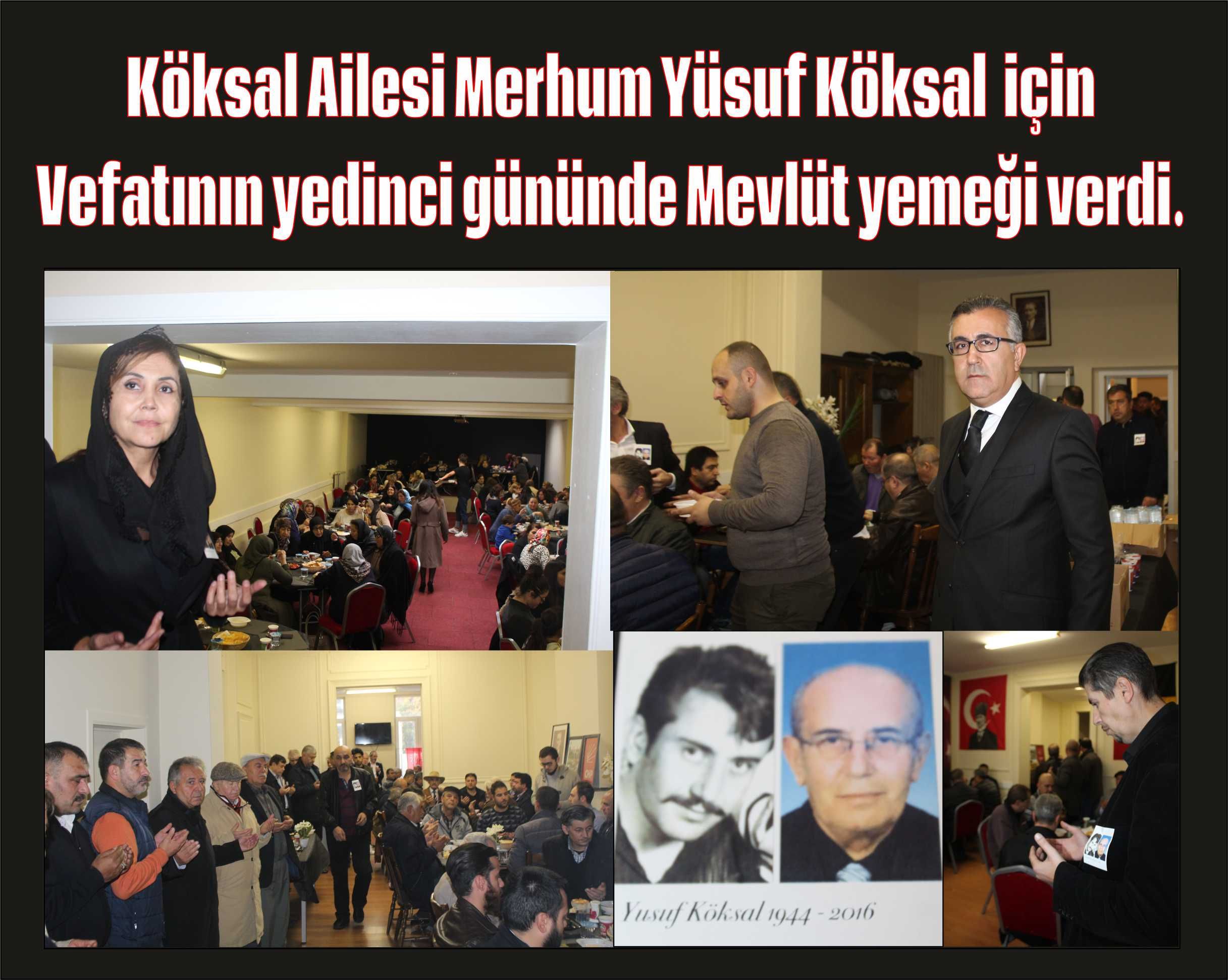 KÖKSAL AİLESİ MERHUM YUSUF KÖKSAL İÇİN MEVLÜT YEMEĞİ VERDİ