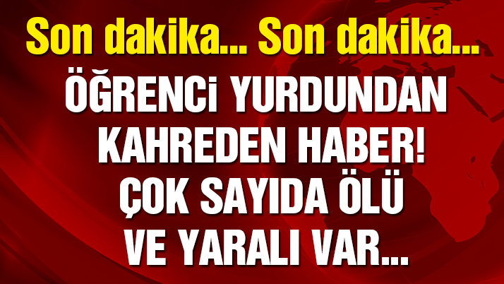 Adanaâ€™da kız öğrenci yurdunda yangın: 11â€™i öğrenci 12 kişi öldü