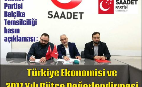 Saadet Partisi Belçika Temsilciliği 2017 Ekonomisiyle ilgili Basın Açıklaması Yayınladı :
