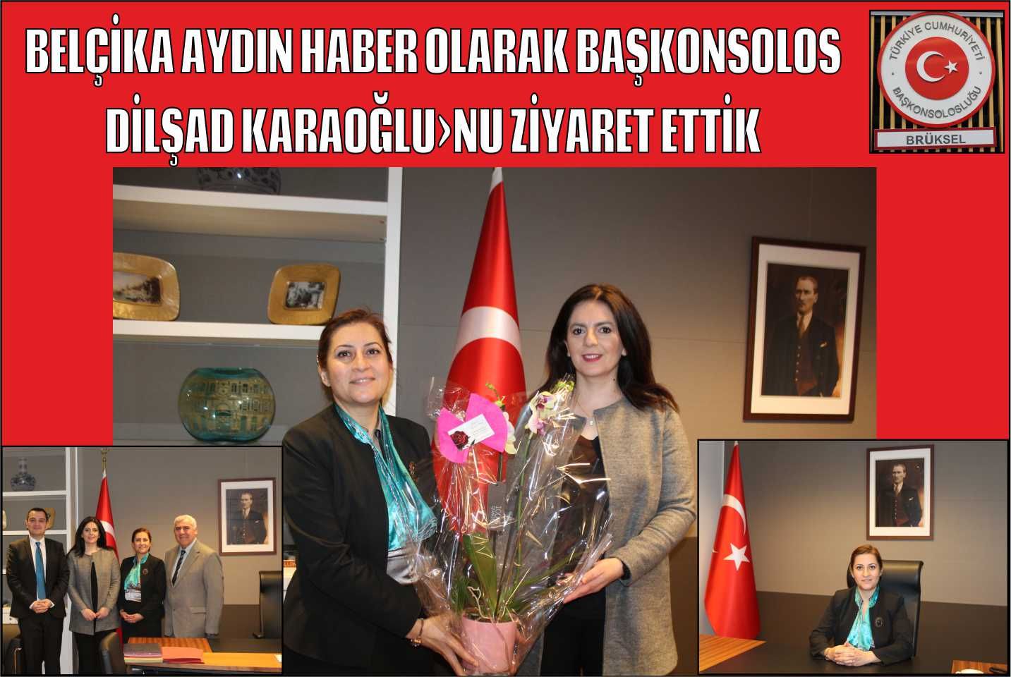 BELÇİKA AYDIN HABERâ€™DEN YENİ BAŞKONSOLOS DİLŞAD KIRBAŞâ€™LIYA NEZAKET ZİYARETİ
