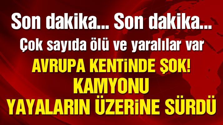 Son dakika… İsveçâ€™te kamyon vahşeti! Yayaların arasına daldı