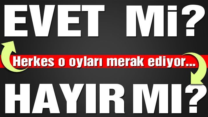 Mühürsüz oylar â€˜evetâ€™ mi, â€˜hayırâ€™ mı?