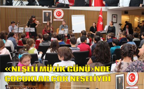Â«NEŞELİ MÜZİK GÜNÜâ€ºNDE ÇOCUKLAR ÇOK NEŞELİYDİ