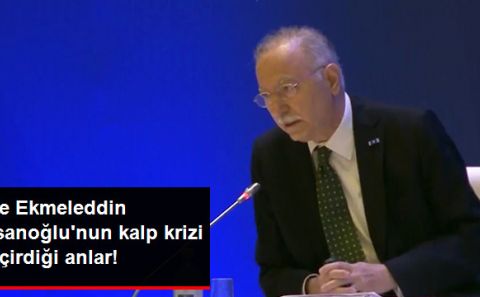 İşte Ekmeleddin İhsanoğlu'nun Kalp Krizi Geçirdiği Anlar