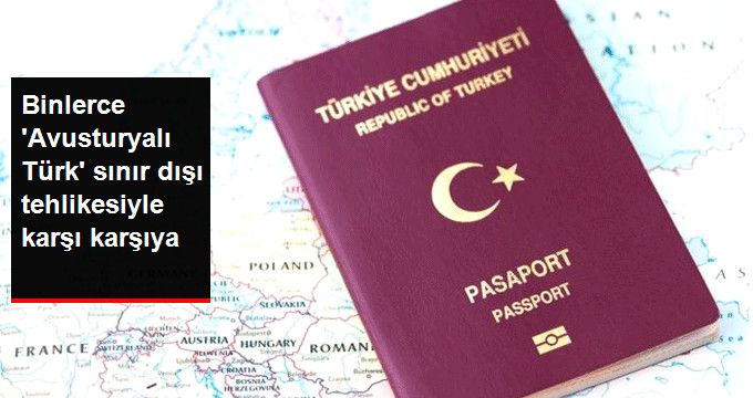 İŞTE BUNA HADDİNİ AŞMA DERLER. Avusturya'da Yaşayan Binlerce Türk Sınır Dışı Tehlikesi ile Karşı Karşıya