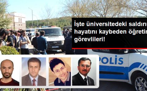 Son dakika! Eskişehir Osmangazi Üniversitesiâ€™nde silahlı saldırı! 4 öğretim görevlisi öldürüldü