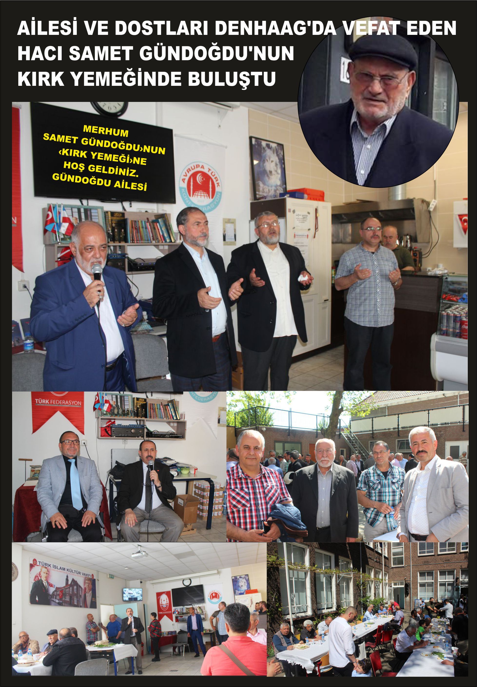 AİLESİ VE DOSTLARI DENHAAG’DA HACI SAMET GÜNDOĞDU’NUN KIRK YEMEĞİNDE BULUŞTU