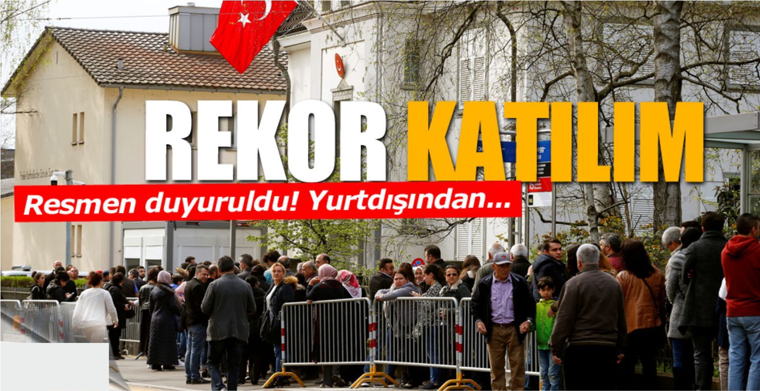 Yurt dışı seçmenden rekor katılım