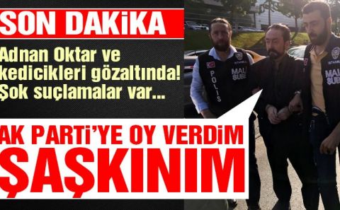 Adnan Oktar ve â€œkediciklereâ€ dev operasyon! İşte Adnan Oktar hakkında suçlamalar…