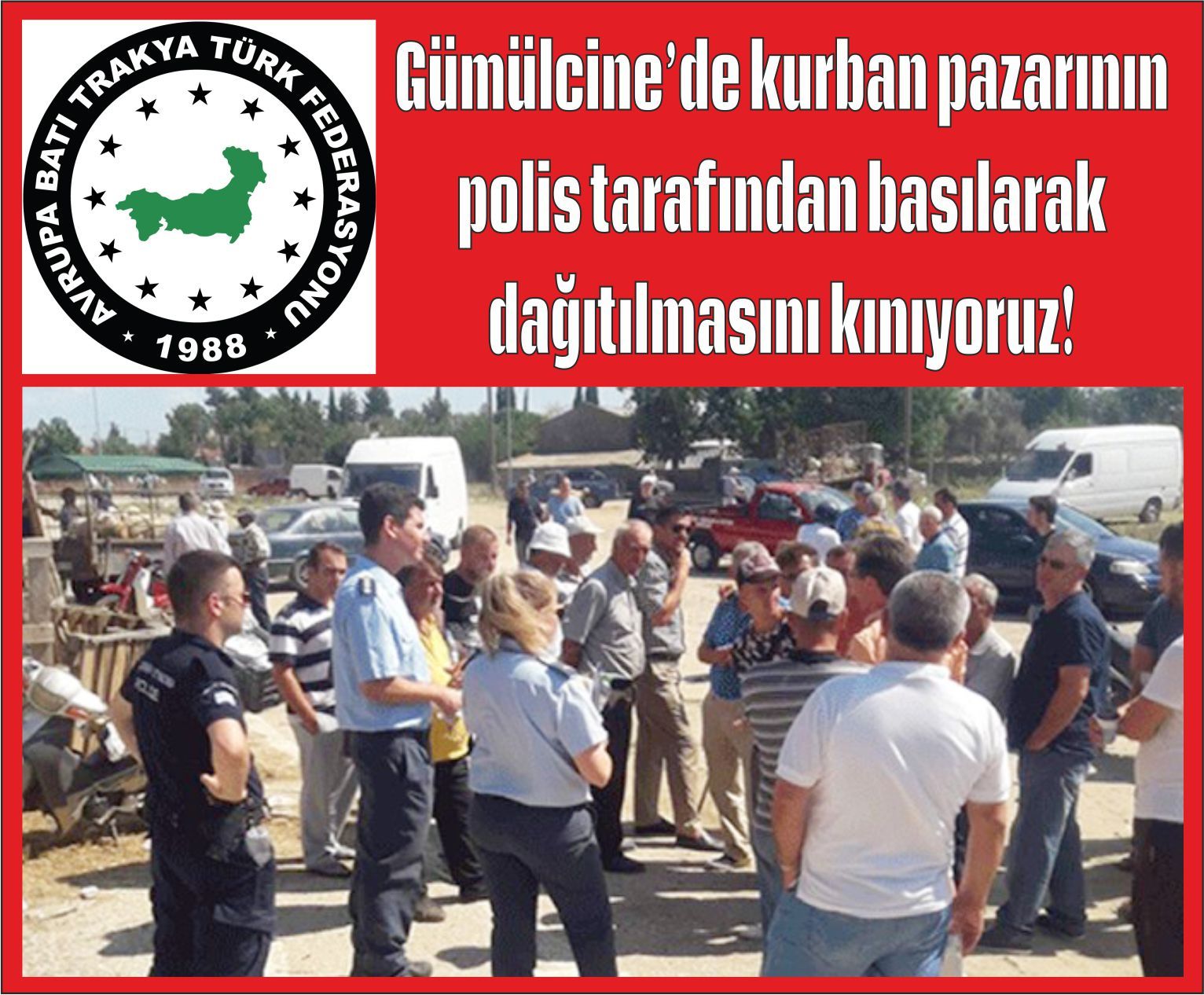 ABTTF KINAMA: Gümülcineâ€™de kurban pazarının polis tarafından basılarak dağıtılmasını kınıyoruz!