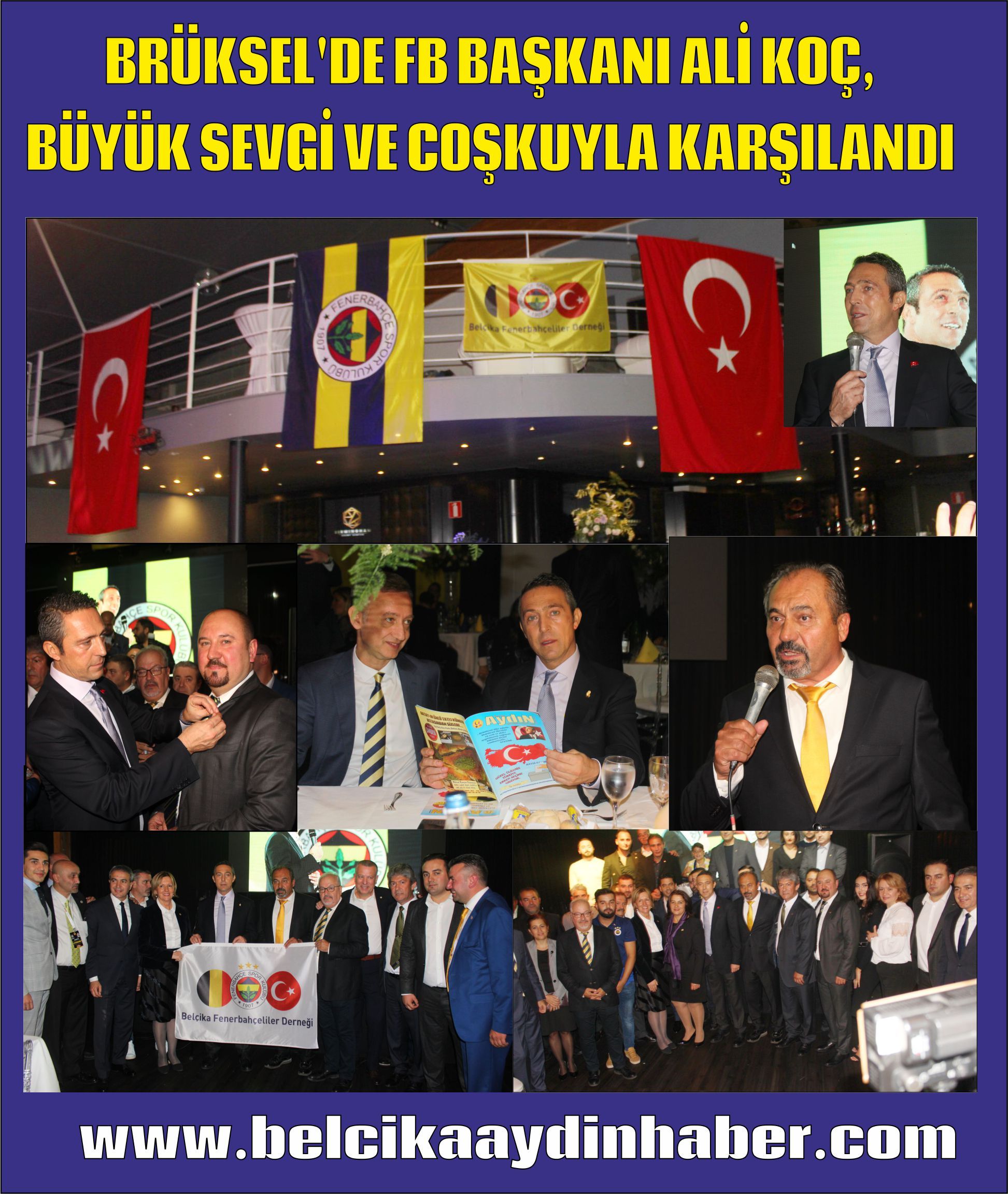 BRÜKSELâ€™DE FB BAŞKANI ALİ KOÇ,  BÜYÜK SEVGİ VE COŞKUYLA KARŞILANDI