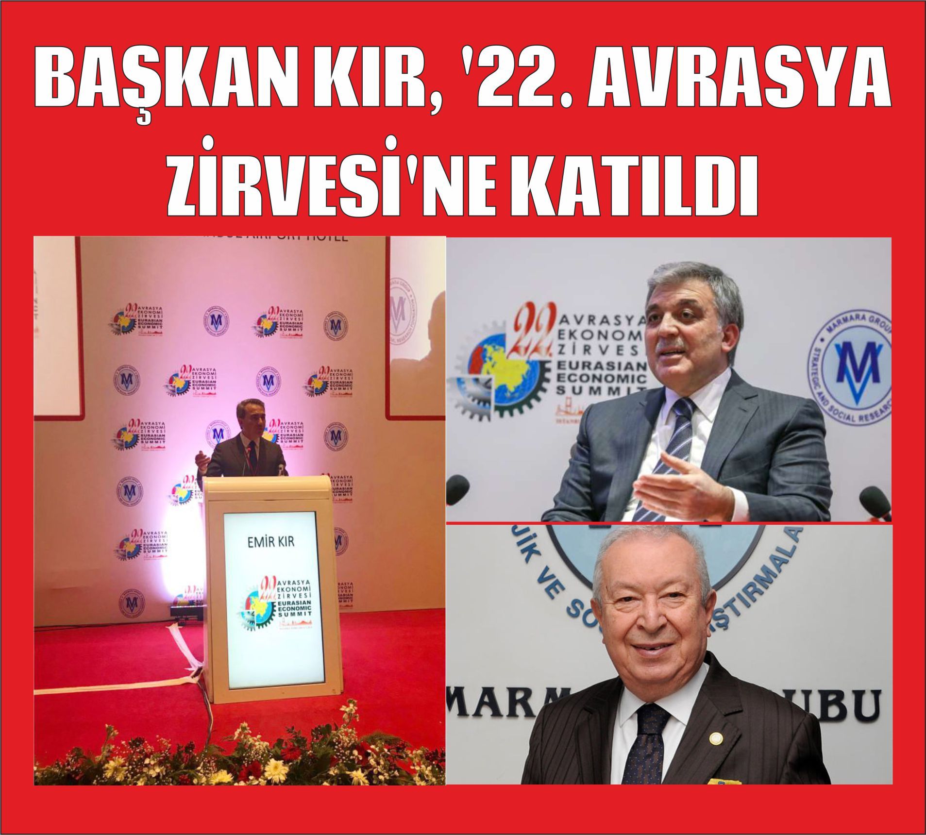 BAŞKAN KIR, '22. AVRASYA ZİRVESİ'NE KATILDI
