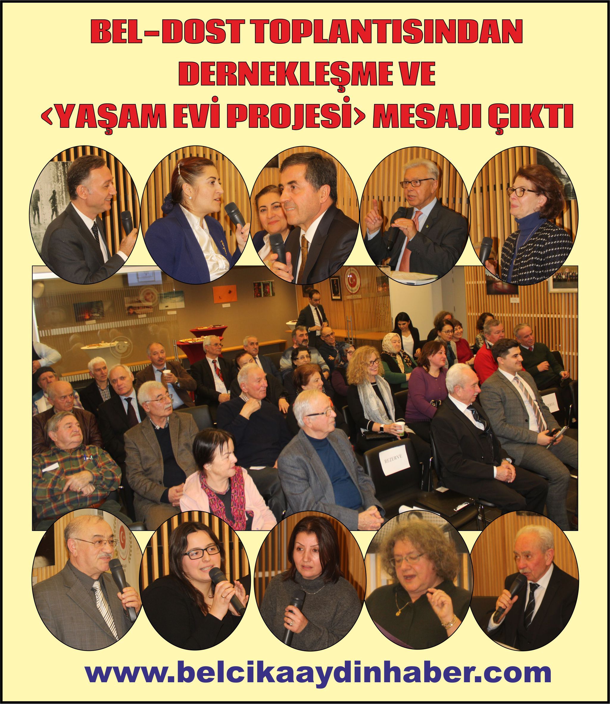 BEL-DOST TOPLANTISINDAN DERNEKLEŞME VE ‹YAŞAM EVİ PROJESİ› MESAJI ÇIKTI