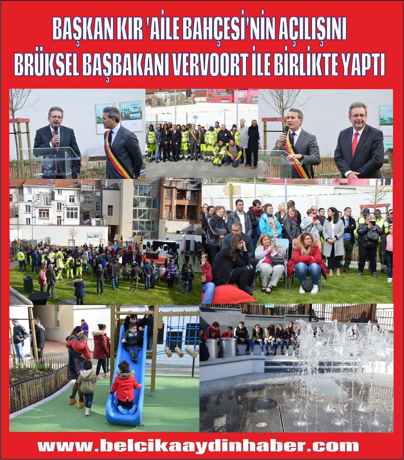 BAŞKAN KIR ‘AİLE BAHÇESİ’NİN AÇILIŞINI BRÜKSEL BAŞBAKANI VERVOORT İLE BİRLİKTE YAPTI