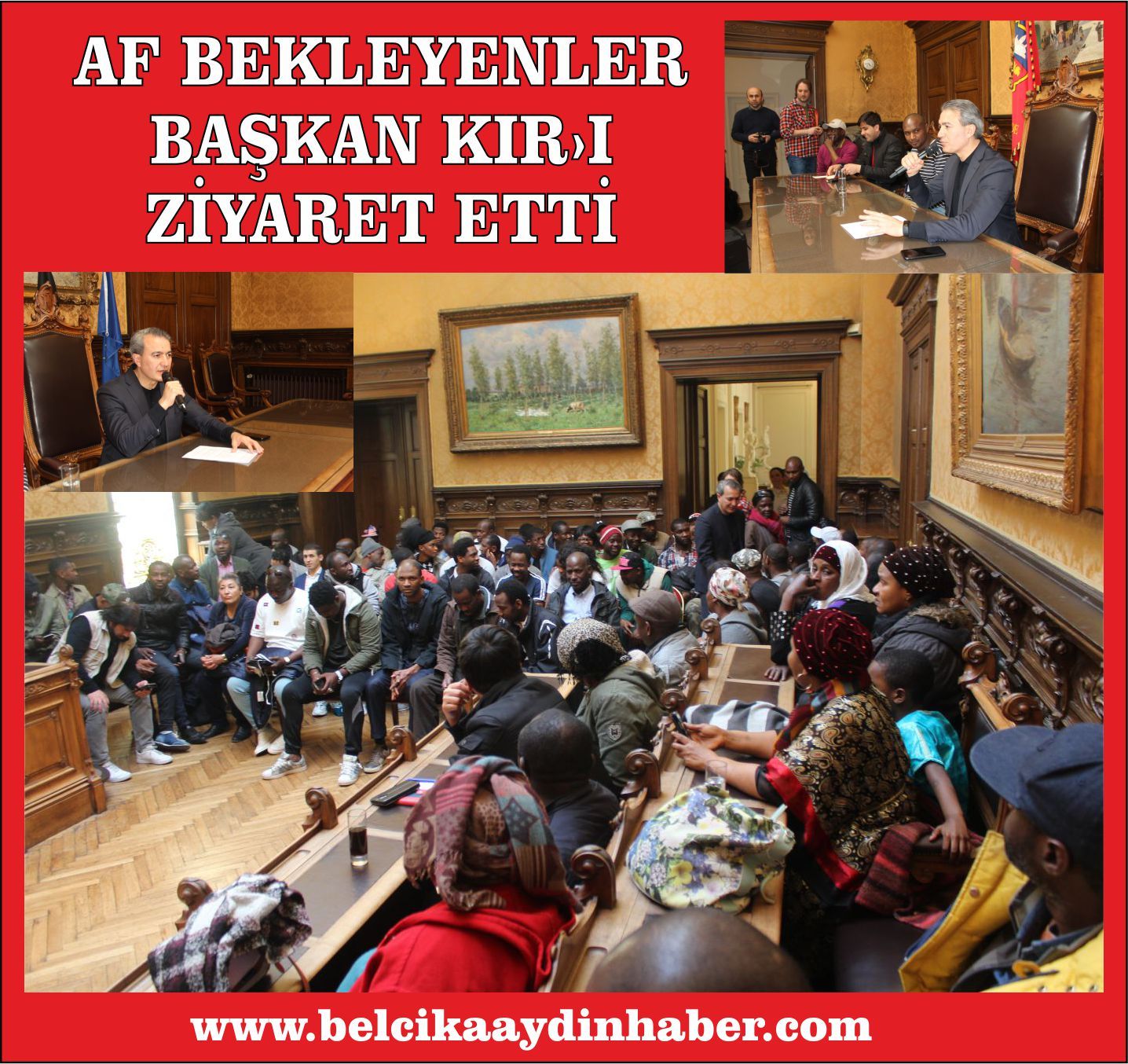 AF BEKLEYENLER BAŞKAN KIRâ€™I ZİYARET ETTİ