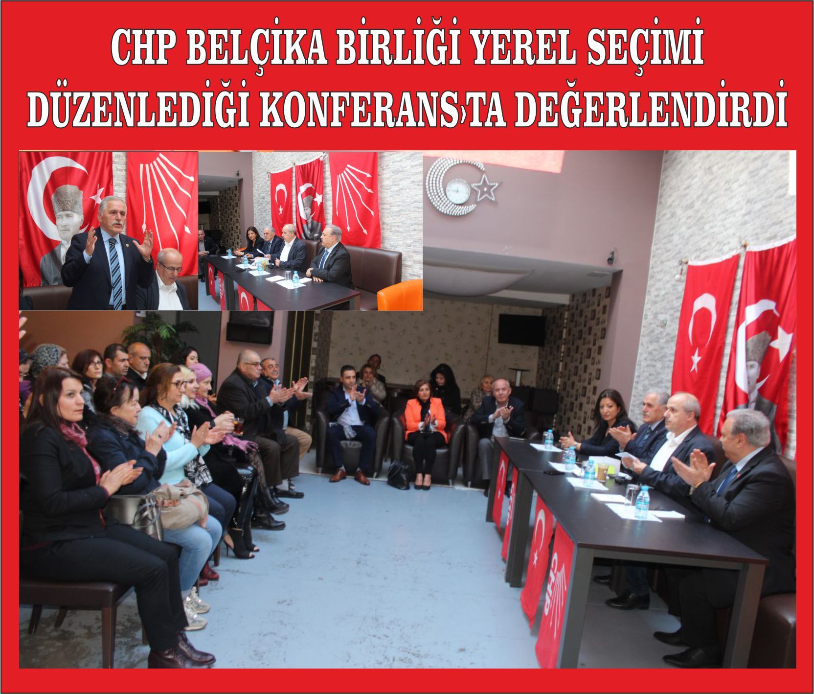 CHP BELÇİKA BİRLİĞİ YEREL SEÇİMİ DÜZENLEDİĞİ KONFERANSâ€ºTA DEĞERLENDİRDİ