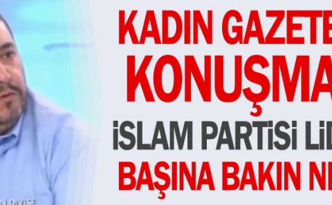 Kadın gazeteciyle konuşmayan İslam Partisi liderinin başına bakın ne geldi