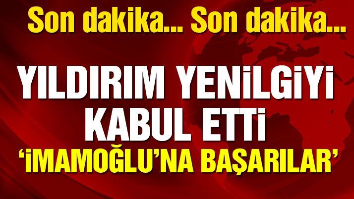EKREM İMAMOĞLU KAZANDI BİNALİ YILDIRIM TEBRİK ETTİ