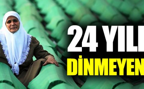 Srebrenitsa Soykırımıâ€™nın üzerinden 24 yıl geçti