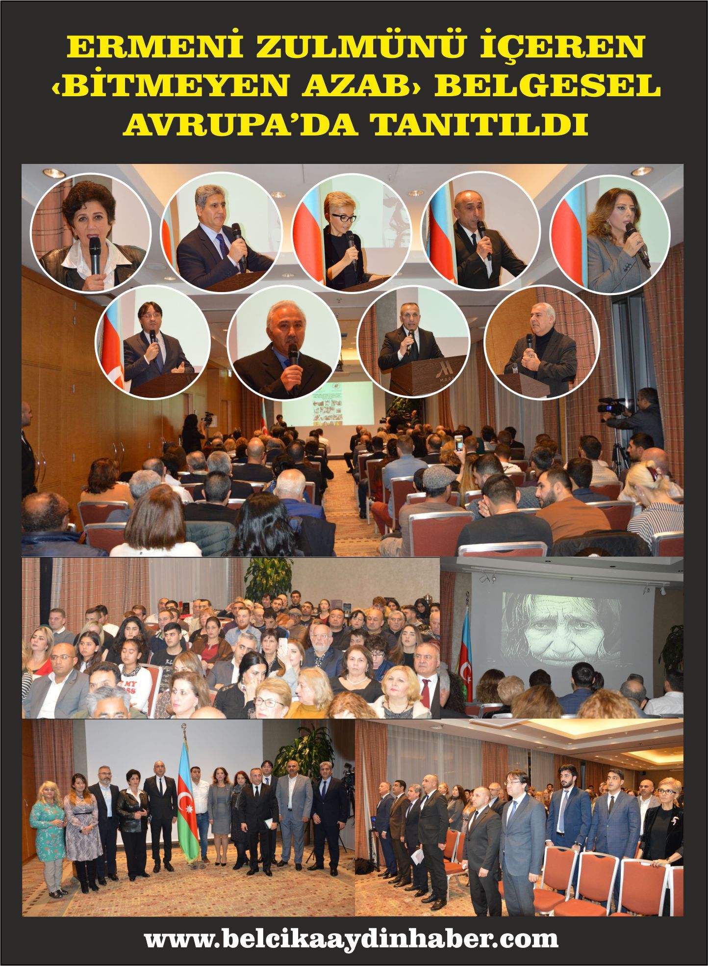 KARABAĞâ€™DAKİ ERMENİ CİNAYETLERİNİ İÇEREN â€˜BİTMEYEN AZABâ€™ BELGESELİ AVRUPAâ€™DA GÖSTERİLDİ