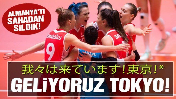 Türkiye 3-0 Almanya | 2020 Tokyo Olimpiyatları’na gidiyoruz…