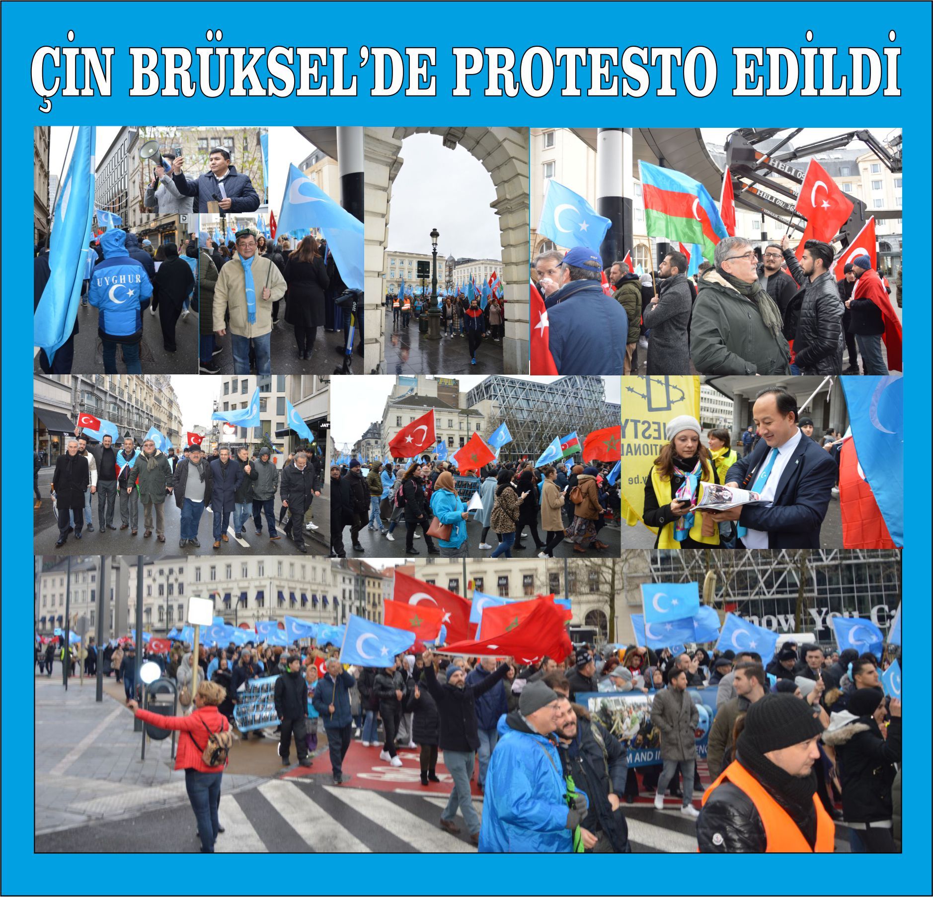 UYGURLARA YÖNELİK 'ÇİN ZULMÜ' AVRUPA'NIN BAŞKENTİ BRÜKSEL'DE PROTESTO EDİLDİ